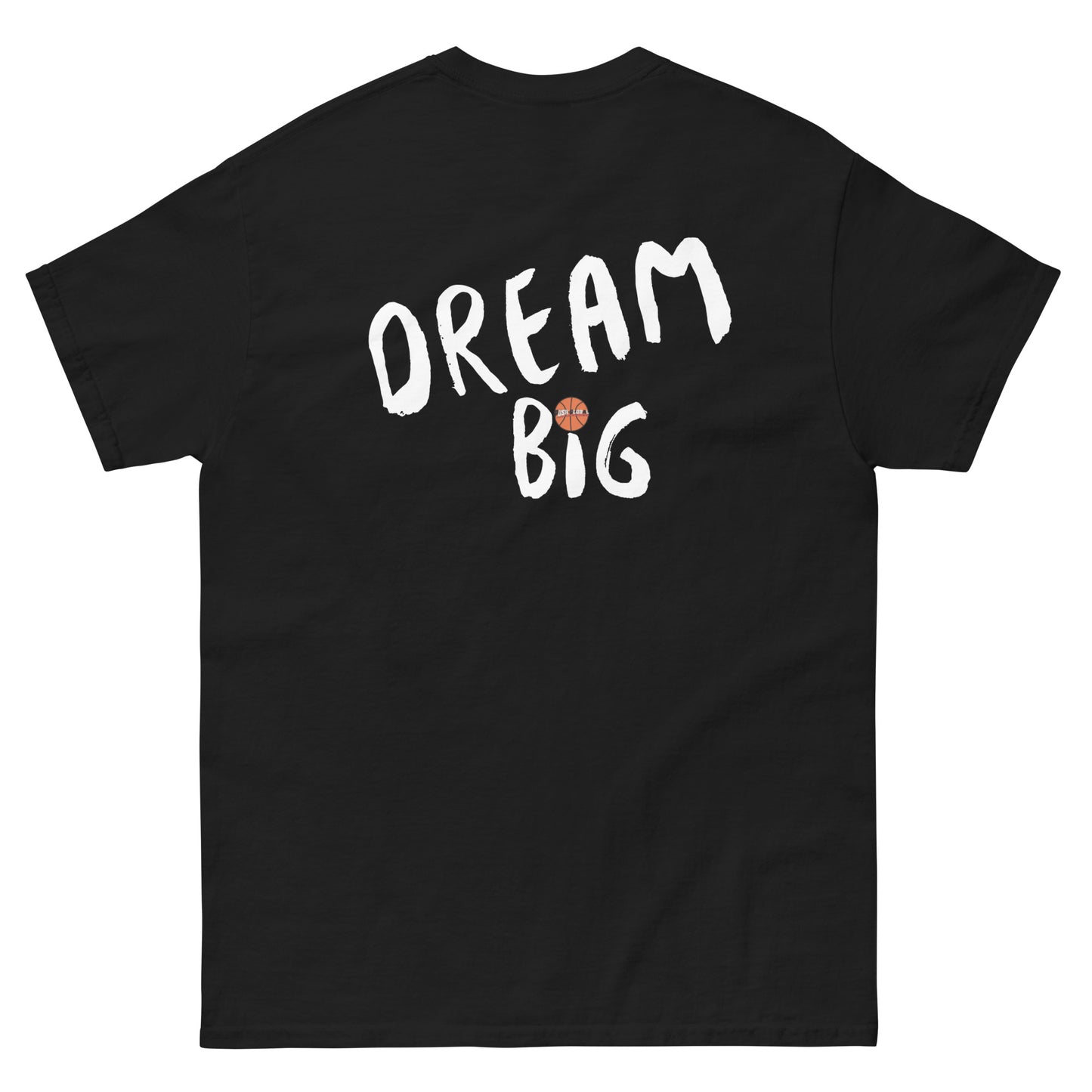 Dream Big Classic Tee