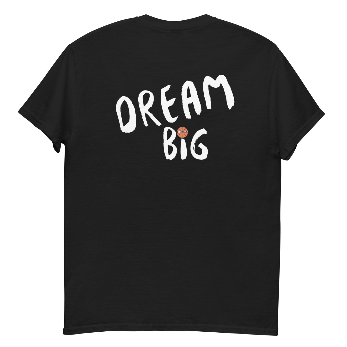 Dream Big Classic Tee